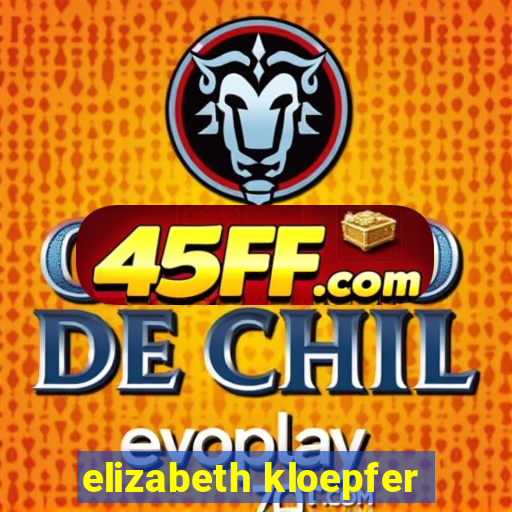 elizabeth kloepfer